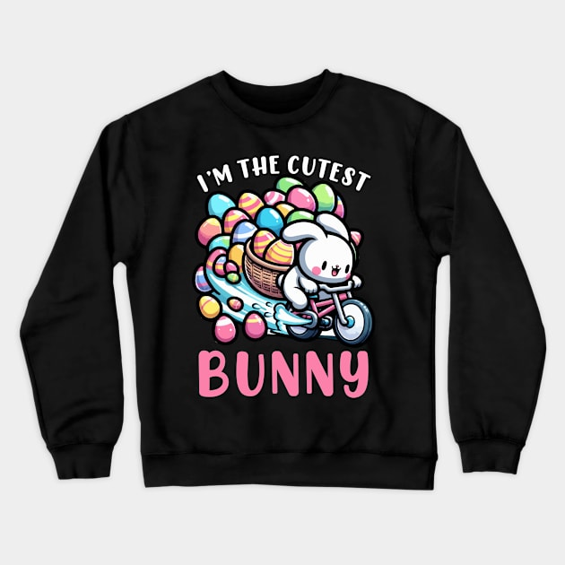 I'm The Cutest Bunny I Easter Bunny Egg Hunting Crewneck Sweatshirt by biNutz